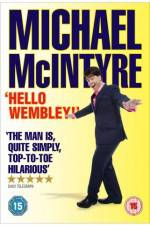 Watch Michael McIntyre Hello Wembley 123movies