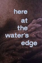 Watch Here at the Water\'s Edge 123movies