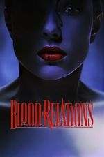 Watch Blood Relations 123movies