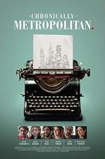 Watch Chronically Metropolitan 123movies