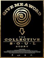 Watch Give Me a Word: The Collective Soul Story 123movies