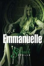 Watch Emmanuelle - The Private Collection: Sexual Spells 123movies