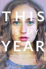 Watch This Is My Year 123movies