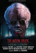 Watch The Melon Heads: House of Crow 123movies