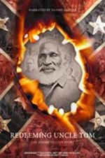 Watch Redeeming Uncle Tom: The Josiah Henson Story 123movies