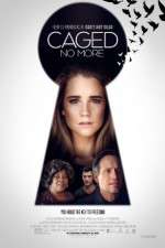 Watch Caged No More 123movies