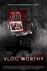Watch Vlogworthy 123movies