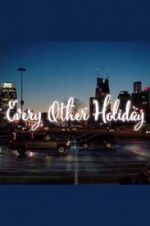 Watch Every Other Holiday 123movies