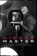 Watch Hidden Master: The Legacy of George Platt Lynes 123movies