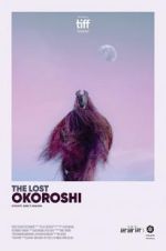 Watch The Lost Okoroshi 123movies