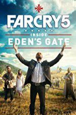 Watch Far Cry 5: Inside Eden\'s Gate 123movies