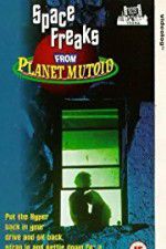 Watch Space Freaks from Planet Mutoid 123movies