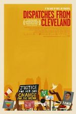 Watch Dispatches from Cleveland 123movies