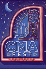 Watch CMA Fest: 50 Years of Fan Fair 123movies