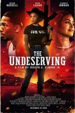 Watch The Undeserving 123movies