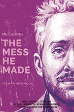 Watch The Mess He Made 123movies