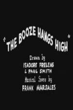 Watch The Booze Hangs High 123movies