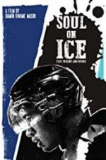 Watch Soul on Ice: Past, Present and Future 123movies