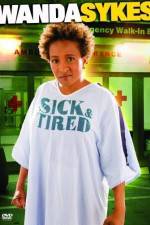 Watch Wanda Sykes Sick and Tired 123movies