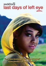 Watch The Last Days of Left Eye 123movies