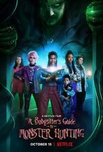 Watch A Babysitter's Guide to Monster Hunting 123movies