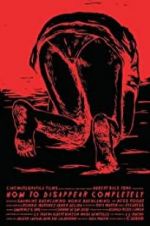 Watch How to Disappear Completely 123movies