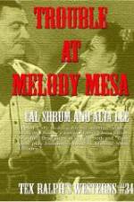 Watch Trouble at Melody Mesa 123movies
