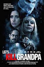Watch Let\'s Kill Grandpa 123movies