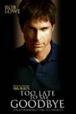 Watch Too Late to Say Goodbye 123movies