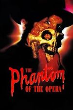 Watch The Phantom of the Opera 123movies