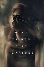 Watch More Things That Happened 123movies
