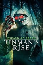 Watch Wizard of Death: Tinman\'s Rise 123movies
