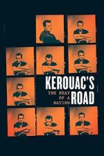 Watch Kerouac\'s Road: The Beat of a Nation 123movies