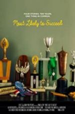 Watch Most Likely to Succeed 123movies