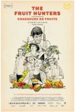 Watch The Fruit Hunters 123movies