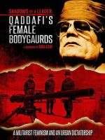 Watch Shadows of a Leader: Qaddafi\'s Female Bodyguards 123movies