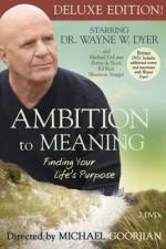 Watch Ambition to Meaning Finding Your Life's Purpose 123movies