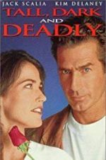 Watch Tall, Dark and Deadly 123movies