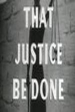 Watch That Justice Be Done 123movies