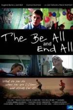 Watch The Be All and End All 123movies