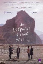 Watch An Elephant Sitting Still 123movies