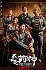 Watch Dying to Survive 123movies