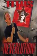 Watch Christopher Titus Neverlution 123movies
