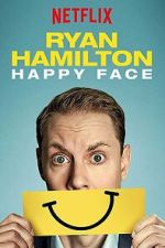 Watch Ryan Hamilton: Happy Face 123movies