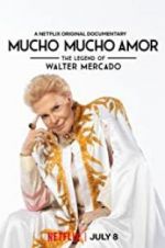 Watch Mucho Mucho Amor: The Legend of Walter Mercado 123movies