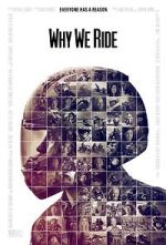 Watch Why We Ride 123movies