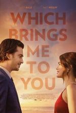 Watch Which Brings Me to You 123movies