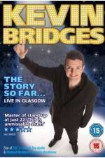 Watch Kevin Bridges - The Story So Far...Live in Glasgow 123movies