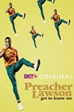 Watch Preacher Lawson: Get to Know Me 123movies