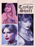 Watch Unstoppable Taylor Swift 123movies